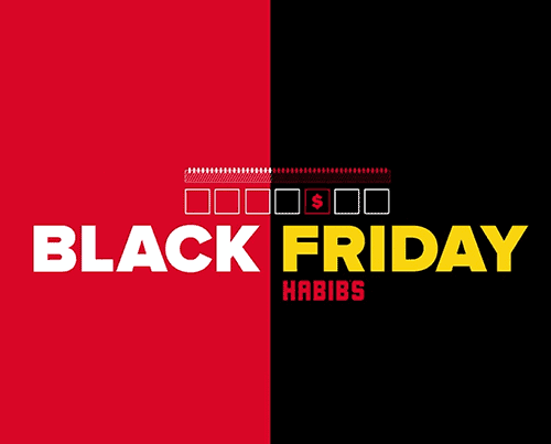 HABIBS BLACK FRIDAY